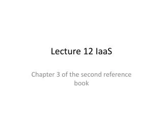 Lecture 12 IaaS