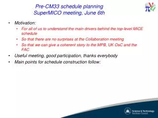 Pre-CM33 schedule planning SuperMICO meeting, June 6th