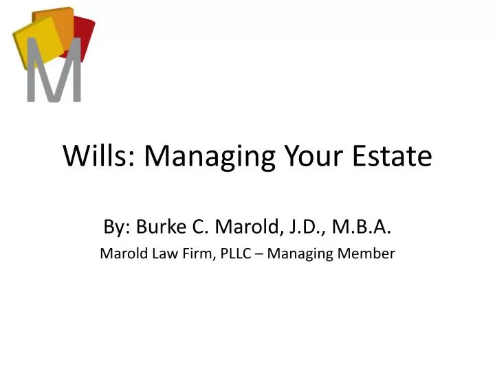 wills managing your estate