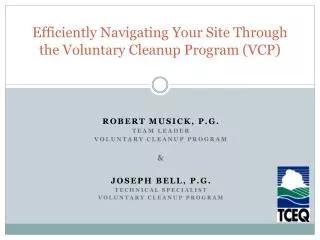 Efficiently Navigating Your Site Through the Voluntary Cleanup Program (VCP )