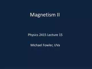 Magnetism II