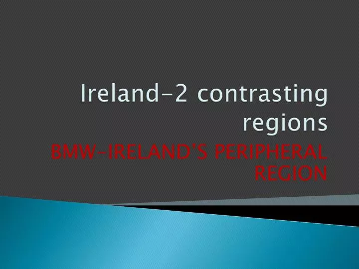 ireland 2 contrasting regions