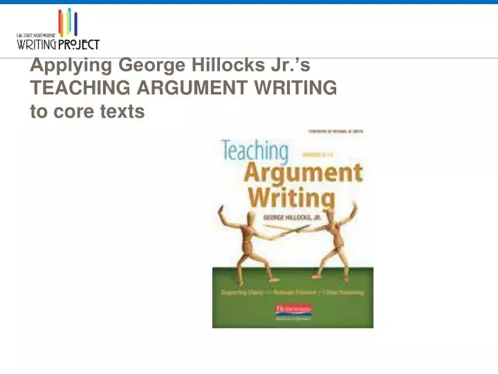 applying george hillocks jr s teaching argument writing to core texts