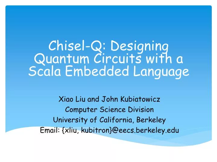 chisel q designing quantum circuits with a scala embedded language
