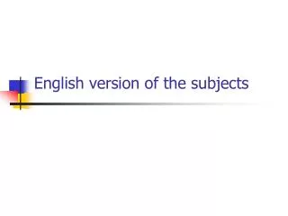 English version of the subjects