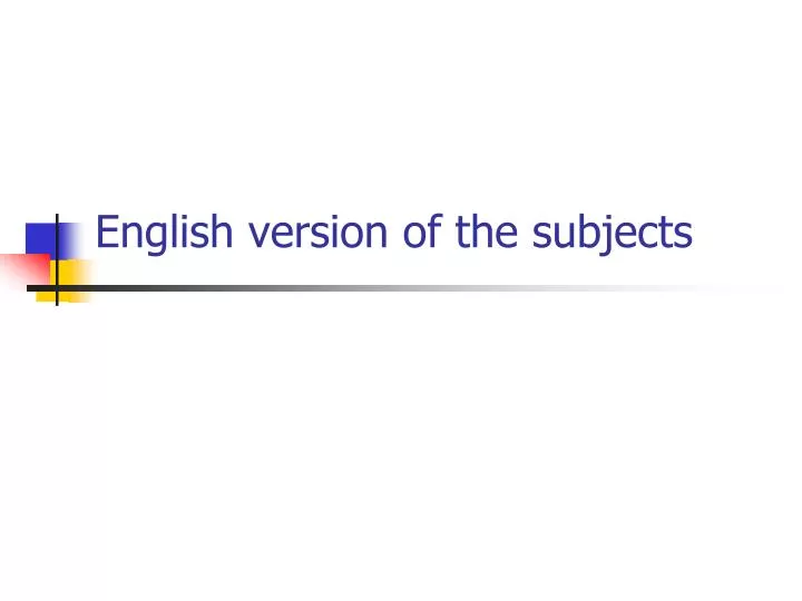 english version of the subjects