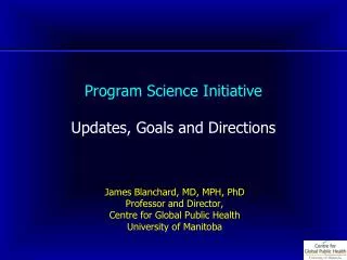 Program Science Initiative Updates, Goals and Directions