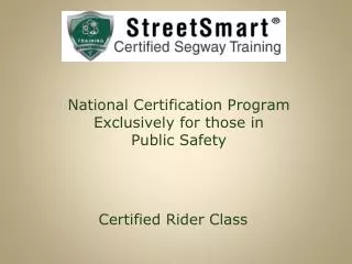 National Certification Program Exclusively for those in Public Safety
