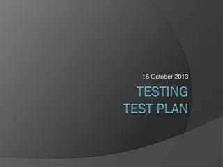 TESTING Test plan