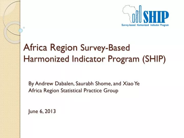 xx africa region survey based harmonized indicator program ship