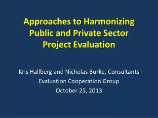 Approaches to Harmonizing Public and Private Sector Project Evaluation