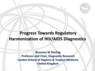 Progress Towards Regulatory Harmonization of HIV/AIDS Diagnostics