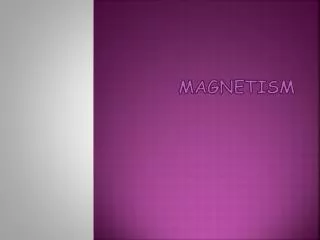 MAGNETISM