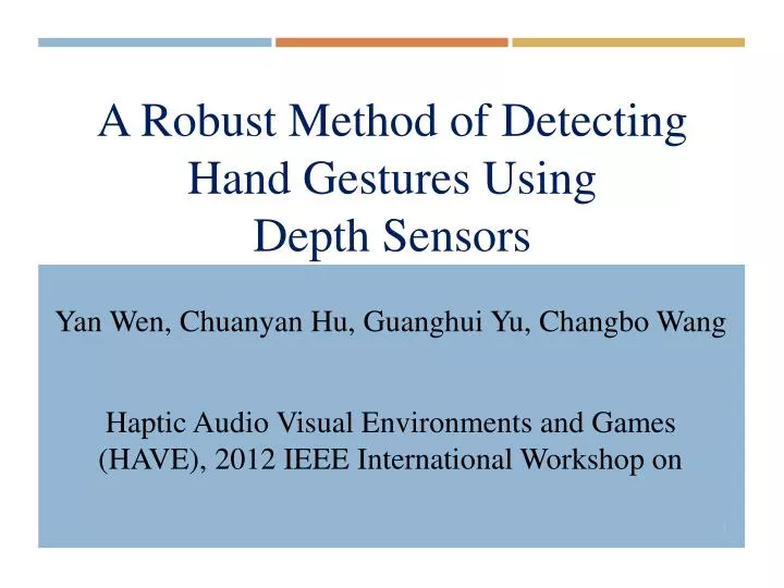 a robust method of detecting hand gestures using depth sensors