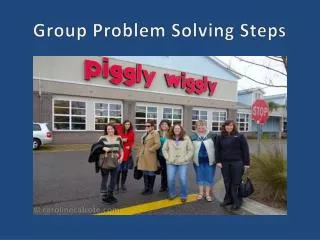 Group Problem Solving Steps