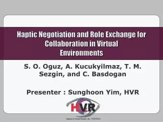 Haptic Negotiation and Role Exchange for Collaboration in Virtual Environments