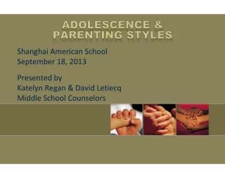 Adolescence &amp; PARENTING STYLES