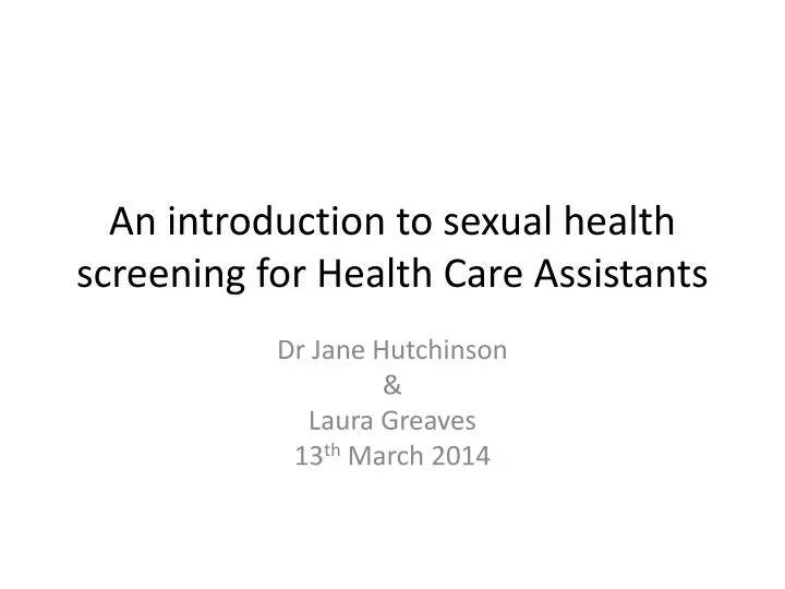 an introduction to sexual health screening for health care assistants