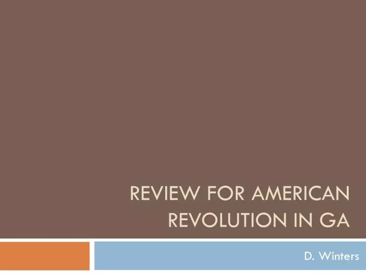 review for american revolution in ga