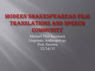 Modern Shakespearean Film Translations and Speech Community