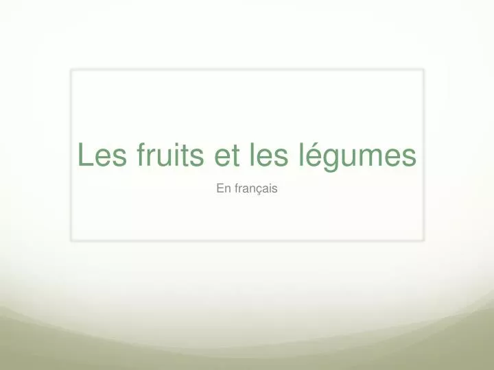 les fruits et les l gumes