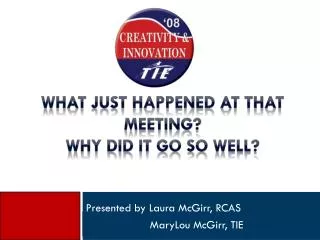 What just happened at that meeting? Why did it go so well?
