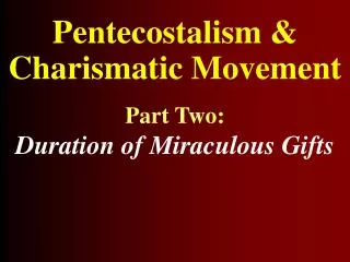 Pentecostalism &amp; Charismatic Movement