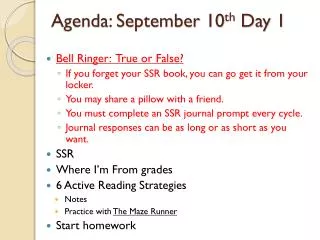 Agenda: September 10 th Day 1