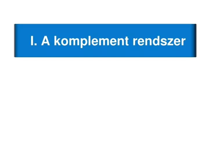 i a komplement rendszer