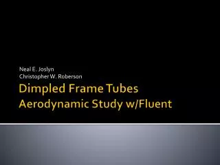 Dimpled Frame Tubes Aerodynamic Study w/Fluent