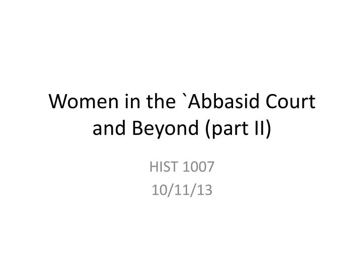 women in the abbasid court and beyond part ii