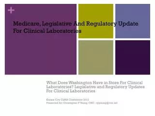Medicare, Legislative And Regulatory Update For Clinical Laboratories