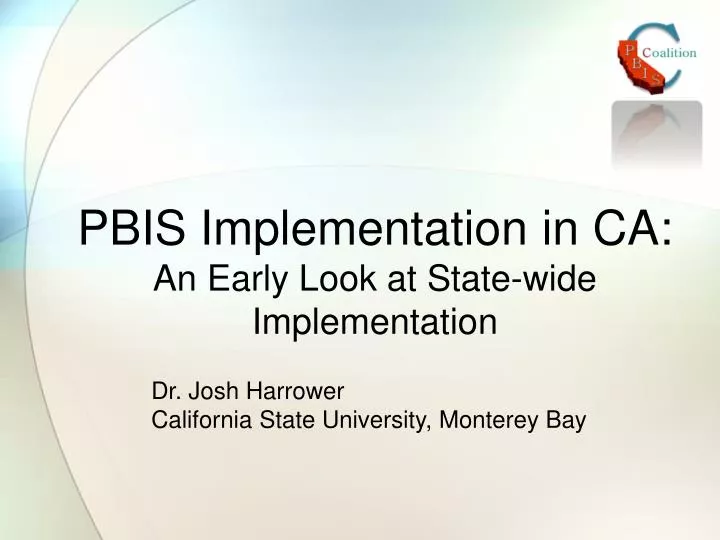 pbis implementation in ca an early look at state wide implementation