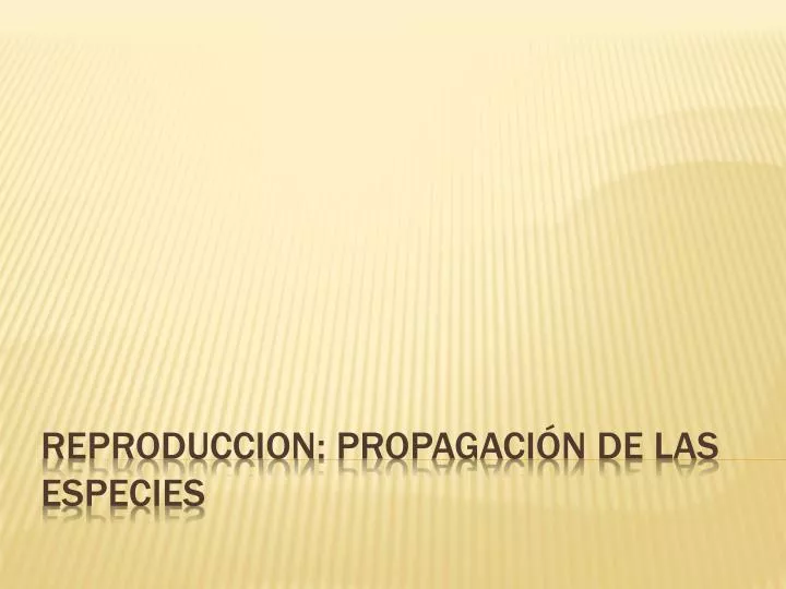 reproduccion propagaci n de las especies