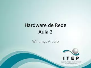 hardware de rede aula 2