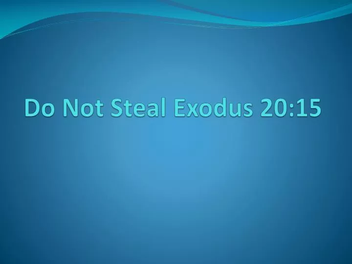 do not steal exodus 20 15