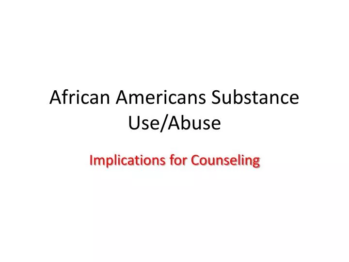 african americans substance use abuse