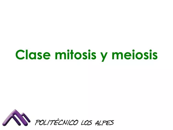 clase mitosis y meiosis