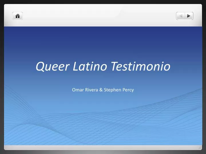queer latino testimonio