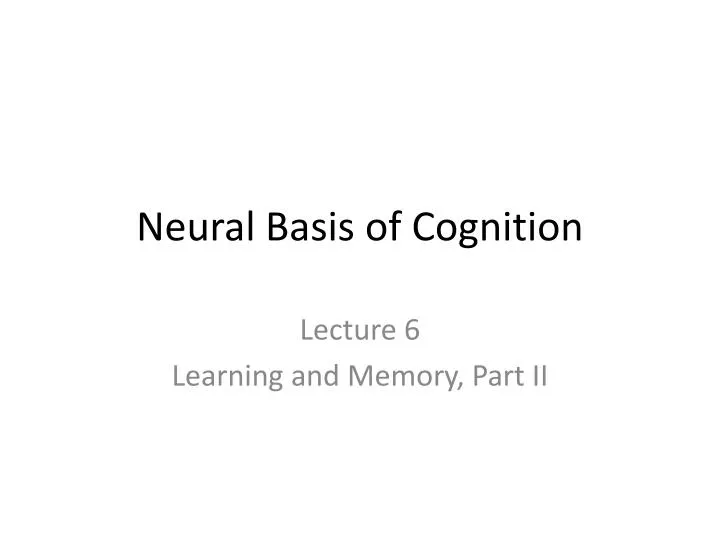 neural basis of cognition
