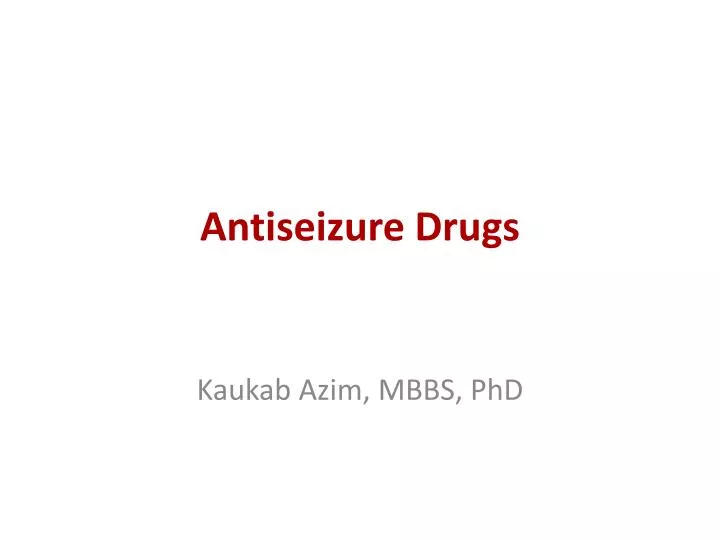 antiseizure drugs