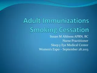 Adult Immunizations Smoking Cessation