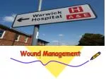Wound Management - slide 1