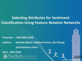 Selecting Attributes for Sentiment Classification Using Feature Relation Networks