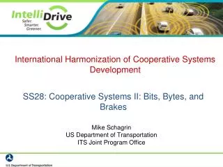 SS28: Cooperative Systems II: Bits, Bytes, and Brakes