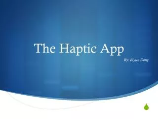 The Haptic App