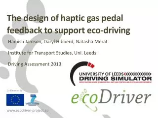 The design of haptic gas pedal feedback to support eco-driving
