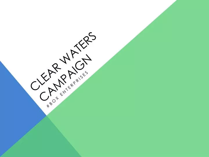 clear waters campaign