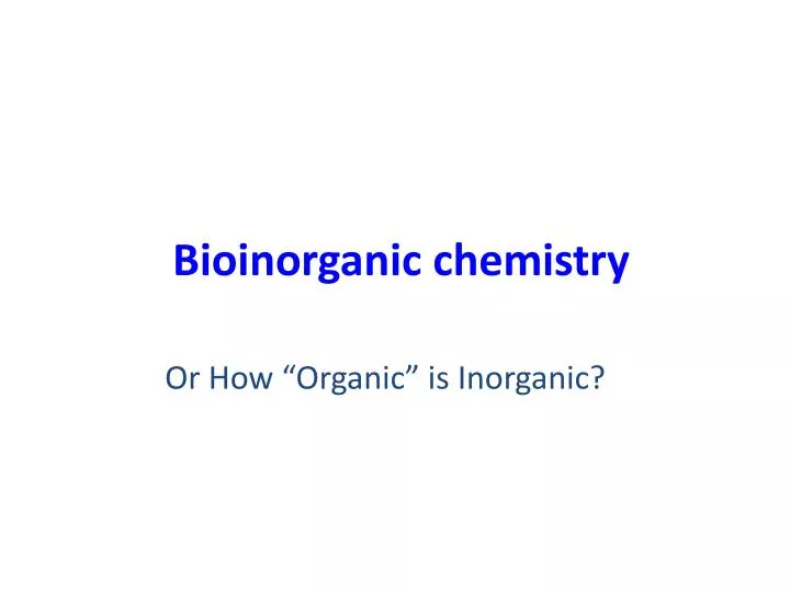 bioinorganic chemistry