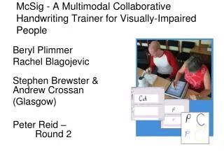 McSig - A Multimodal Collaborative Handwriting Trainer for Visually-Impaired People